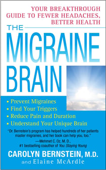 The Migraine Brain - Your Breakthrough Guide to Fewer Headaches, Better Health