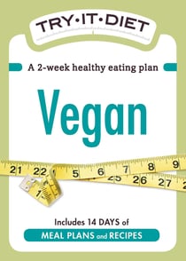 Try-It Diet - Vegan - A two-week healthy eating plan