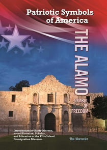The Alamo - Symbol of Freedom