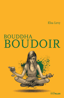Bouddha Boudoir - Un roman feel good