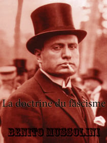 La doctrine du fascisme - Manifeste politique