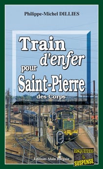 Train d'enfer pour Saint-Pierre-des-Corps - Emma Choomak, en quête d’identité - Tome 3