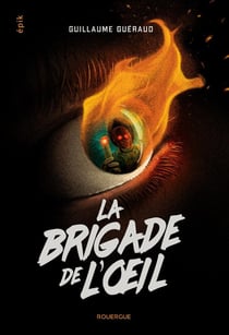 La brigade de l'oeil