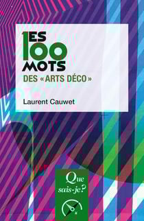 Les 100 mots des "arts deco" (edition commerciale)