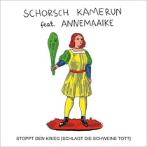 Stoppt Den Krieg - Schlagt Die Schweine Tot