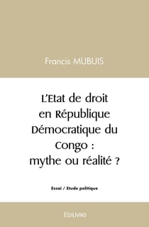 L'Etat de droit en République Démocratique du Congo : mythe ou réalité ?