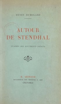 Autour de Stendhal - D'après des documents inédits