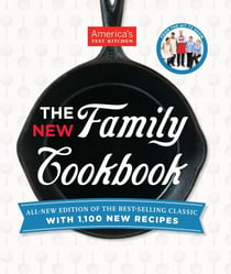 The New Family Cookbook - All-New Edition of the Best-Selling Classic with 1,100 New Recipes