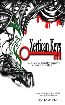 Xertican Keys - What is This World coming To?