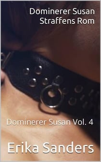 Dominerer Susan. Straffens Rom - Dominerer Susan, #4