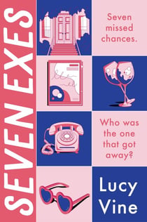 Seven Exes - A Novel