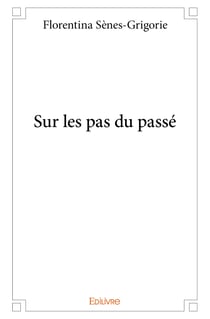Sur les pas du passé