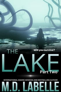 The Lake Part Two - The Lake, #2