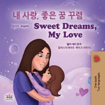 ? ??, ?? ? ??! Sweet Dreams, My Love! - Korean English Bilingual Collection