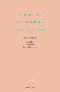 Connexion et indexation - Ces liens qui tissent le texte