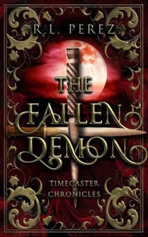 The Fallen Demon - Timecaster Chronicles, #2