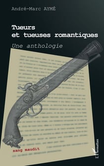Tueurs et tueuses romantiques - Une anthologie