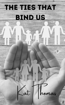 The Ties that Bind Us