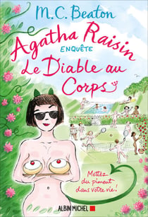 Agatha Raisin enquête 33 - Le Diable au corps