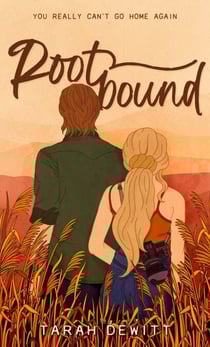 Rootbound - A spicy, swoony, grumpy/sunshine country romance