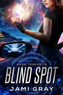 Blind Spot - Arcane Transporter, #5