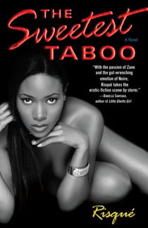 The Sweetest Taboo - A Novel