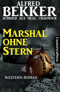 Marshal ohne Stern - Neal Chadwick Western Edition