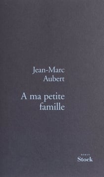À ma petite famille