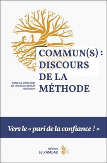 Commun(s) : discours de la méthode - Vers le « pari de la confiance » !