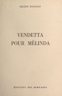Vendetta pour Mélinda