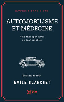 Automobilisme et Médecine - Rôle thérapeutique de l'automobile