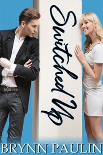 Switched Up - Dare to Love, #5