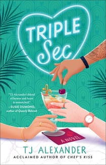 Triple Sec - A Novel