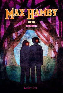 Max Hamby and the Onyx Eyes - Max Hamby, #3