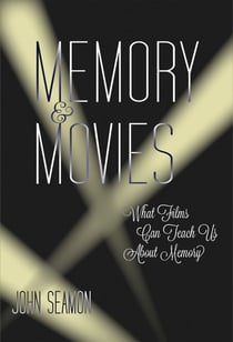 Memory and Movies - What Films Can Teach Us about Memory