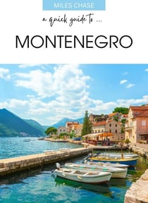 A Quick Guide To ... Montenegro