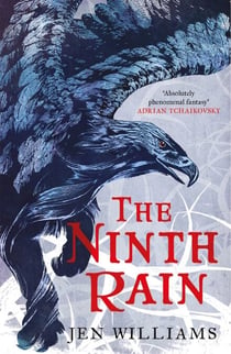 The Ninth Rain (The Winnowing Flame Trilogy 1) - British Fantasy Award Winner 2018
