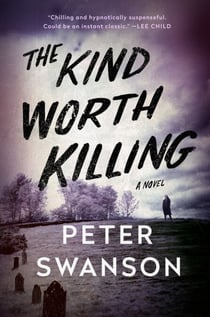 The Kind Worth Killing - A Novel