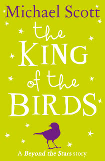 The King of the Birds - Beyond the Stars