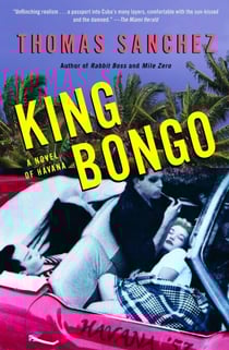 King Bongo - A Novel of Havana