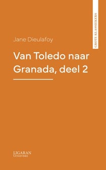 Van Toledo naar Granada, deel 2