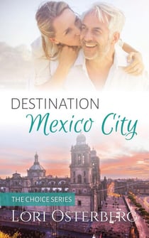 Destination Mexico City - The Choice