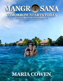 MangrOsana; Tomorrow Starts Today; Tuvalu Restoration Project - Neurosana, #5