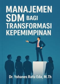 Manajemen SDM Bagi Transformasi Kepemimpinan