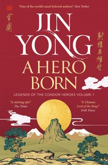 A Hero Born - the bestselling Chinese fantasy phenomenon