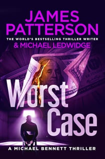 Worst Case - (Michael Bennett 3). One wrong answer will cost you your life…