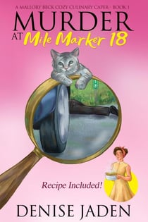 Murder at Mile Marker 18 - Mallory Beck Cozy Culinary Capers, #1