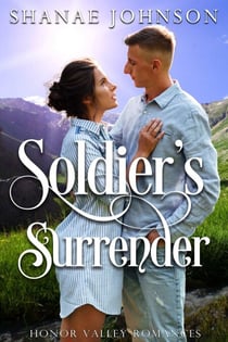 Soldier’s Surrender - Honor Valley Romances, #1
