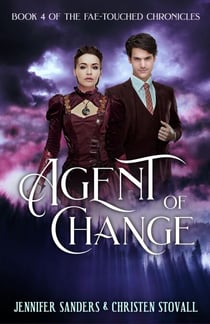 Agent of Change - The Fae-touched Chronicles, #4