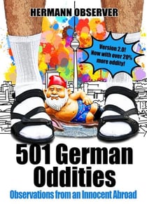 501 German Oddities - Observations from an Innocent Abroad
